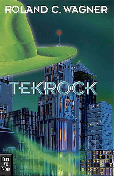 Les futurs mystères de Paris. Vol. 5. Tekrock