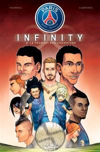 Paris Saint-Germain Infinity. Vol. 2. Le tournoi des champions