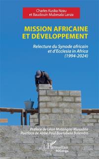 Mission africaine et développement : relecture du Synode africain et d'Ecclesia in Africa (1994-2024)