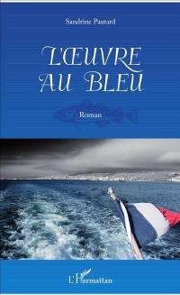 L'oeuvre au bleu