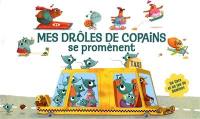 Mes drôles de copains se promènent