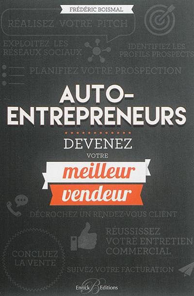 Auto-entrepreneur : devenez votre meilleur vendeur !