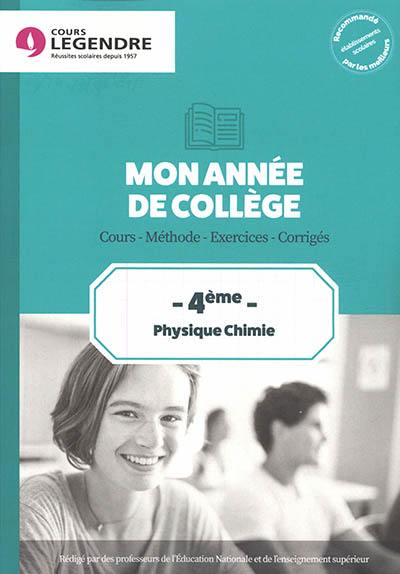 Mon année de collège : physique chimie 4e : cours, méthode, exercices, corrigés