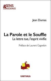 La parole et le souffle : la lettre tue, le souffle vivifie