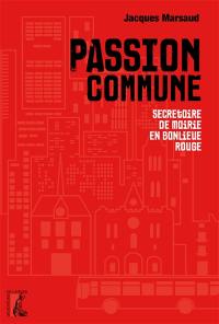 Passion commune : secrétaire de mairie en banlieue rouge