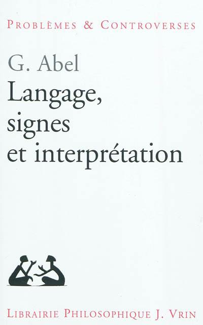 Langage, signes et interprétation