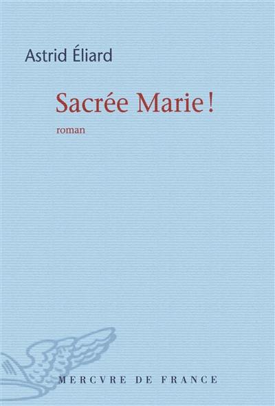 Sacrée Marie !