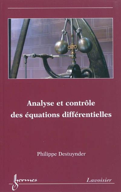 Analyse et contrôle des équations différentielles