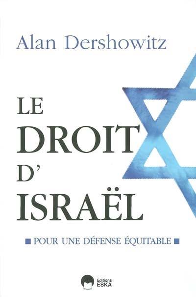 Le droit d'Israël : pour une défense équitable