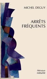 Arrêts fréquents