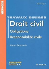 Droit civil, obligations, responsabilité civile, droit DEUG : travaux dirigés