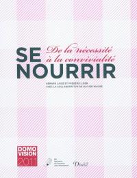 Se nourrir : de la nécessité à la convivialité