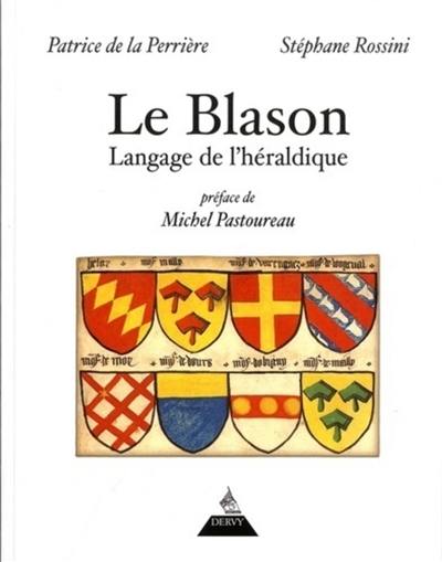 Le blason : langage de l'héraldique