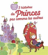 3 histoires de princes pas comme les autres