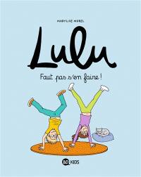 Lulu. Vol. 12. Faut pas s'en faire !