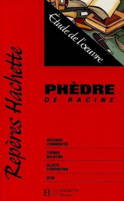 Phèdre de Racine : étude de l'oeuvre