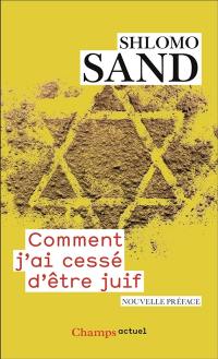 Comment j'ai cessé d'être juif : un regard israélien