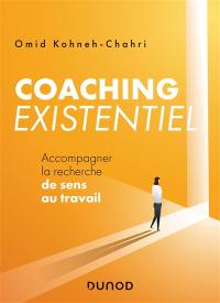 Coaching existentiel : accompagner la recherche de sens au travail