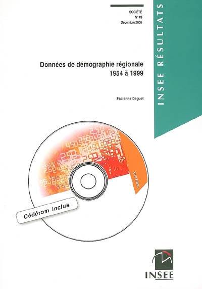 Données de démographie régionale, 1954 à 1999