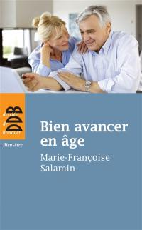 Bien avancer en âge : dans la croissance et l'espérance