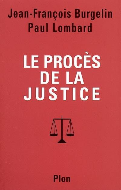 Le procès de la justice