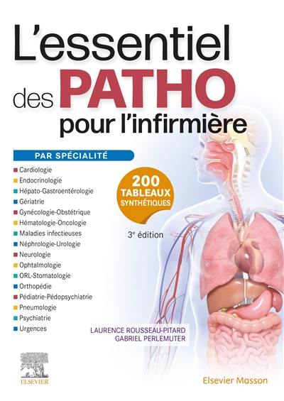 L'essentiel des patho : pour l'infirmière : par spécialité