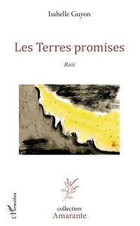 Les terres promises : récit