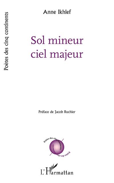 Sol mineur, ciel majeur