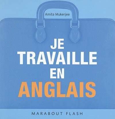 Je travaille en anglais