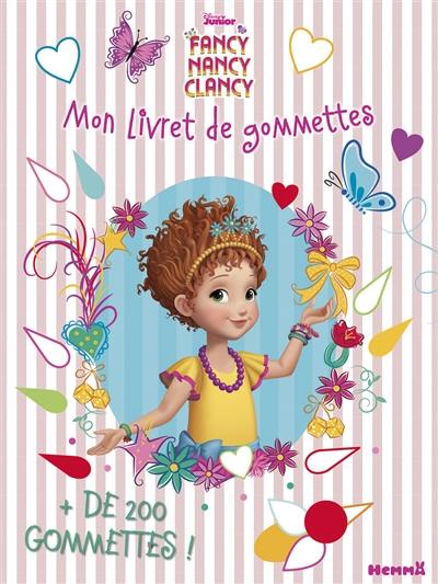 Fancy Nancy Clancy : mon livret de gommettes : + de 200 gommettes !