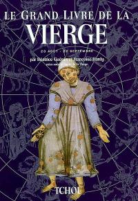 Le grand livre de la Vierge : 22 août-22 septembre