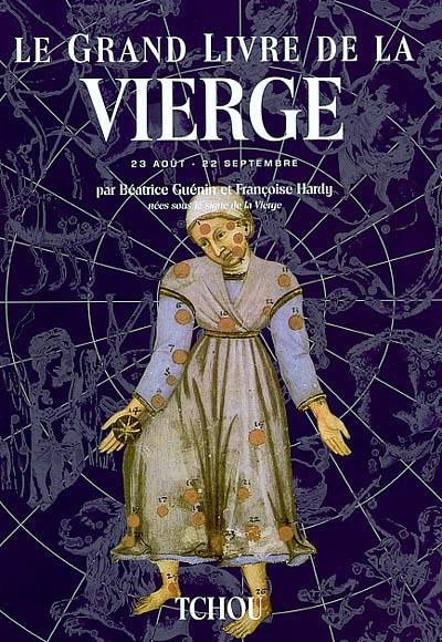 Le grand livre de la Vierge : 22 août-22 septembre