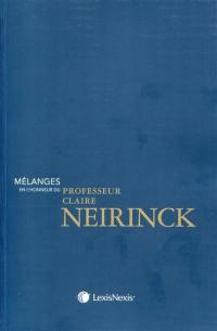 Mélanges en l'honneur du professeur Claire Neirinck