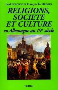 Religions, société et culture en Allemagne au 19e siècle