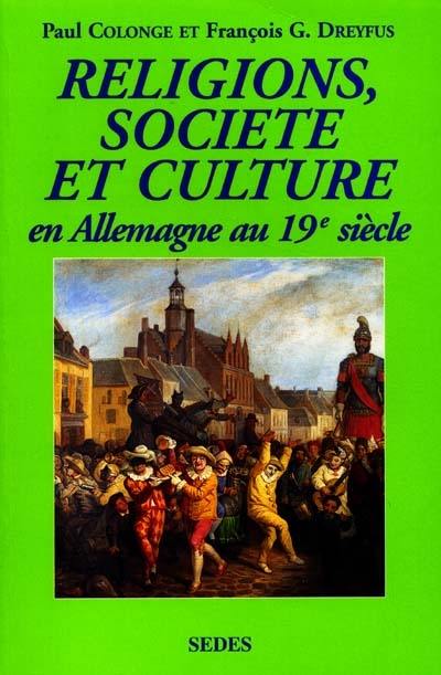 Religions, société et culture en Allemagne au 19e siècle