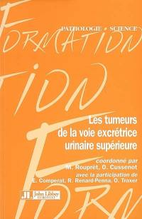 Les tumeurs de la voie excrétrice urinaire supérieure