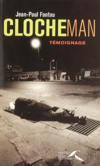 Clocheman : témoignage