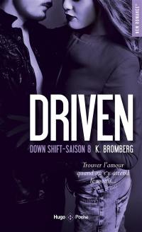 Driven. Vol. 8. Down shift