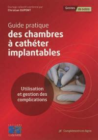 Guide pratique des chambres à cathéter implantables : utilisation et gestion des complications