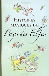 Histoires magiques du pays des elfes