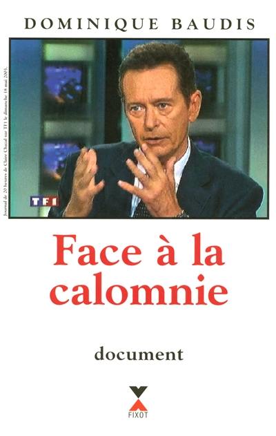 Face à la calomnie