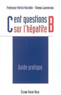 Cent questions sur l'hépatite B