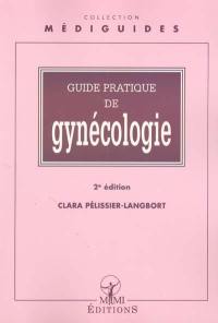 Guide pratique de gynécologie