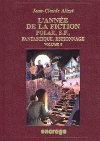 L'année de la fiction 1996 : polar, S-F, fantastique, espionnage, bibliographie critique courante de l'autre littérature