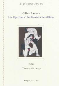 Les figurines et les lettrines des délices