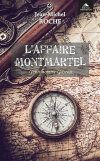 L'affaire Montmartel : gentilhomme gascon