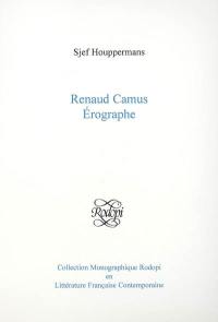 Renaud Camus : érographe