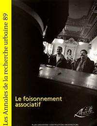 Annales de la recherche urbaine (Les), n° 89. Le foisonnement associatif