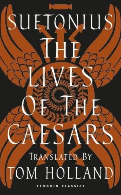 Suetonius The Lives of the Caesars