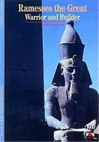 Ramesses the Great Warrior and Builder (New Horizons)